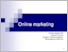 [thumbnail of 3.2_EFOP343_AP6_GTK_1_Online_Marketing_Revesz_Balazs_POE_ppt.pdf]